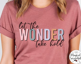 Let the Wonder Take Hold Happily Ever After Shirt, Cinderella Castle, Magic Kingdom, Matching Family Vacation, Fireworks Show, Disney World