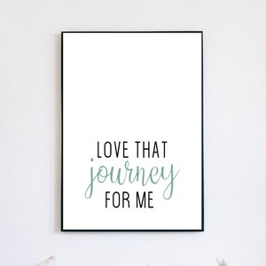 Love that Journey for Me | Alexis Rose Quote | Annie Murphy | Digital Download | Office Poster