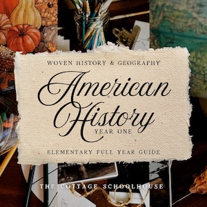 American History Year One | Early Exploration - Constitution | Woven History & Geography | 56 Lessons | Upper Elementary | Digital Download