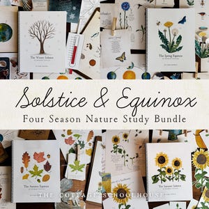 May include: A collection of nature study materials, including spiral-bound notebooks and informational cards. The notebooks feature illustrations of trees, flowers, and leaves, with titles like "The Winter Solstice" and "The Summer Solstice." The text "Solstice & Equinox Four Season Nature Study Bundle" is also visible.