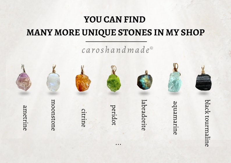 May include: A collection of nine unique gemstone pendants, each wrapped in gold wire and labeled with its name: ametrine, moonstone, citrine, peridot, labradorite, aquamarine, and black tourmaline. The text "YOU CAN FIND MANY MORE UNIQUE STONES IN MY SHOP caroshandmade&reg;" is at the top of the image.