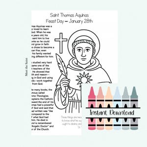 May include: Black and white line art illustration of Saint Thomas Aquinas holding a quill, with text about his life and the words "Instant Download". Includes a set of crayons.