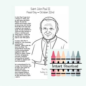 May include: A black and white line drawing of Saint John Paul II with text. The text includes "Feast Day - October 22nd" and "Instant Download". The image is suitable for colouring.