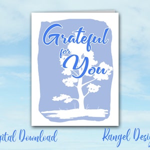 DIGITAL Card, Grateful for you, gratitude, thank you card INSTANT DOWNLOAD