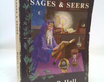 Sages & Seers by Manly P. Hall