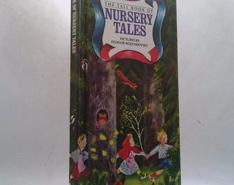 The Tall Book of Nursery Tales by Feodor Rojankovsky