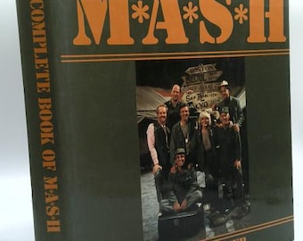 The Complete Book of M*A*S*H by Suzy Kalter