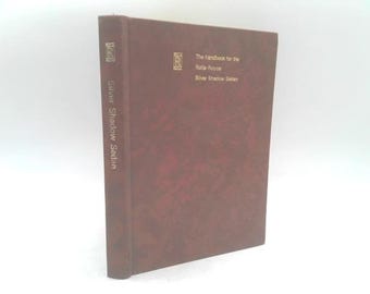 The Handbook for the Rolls-Royce Silver Shadow Sedan by Rolls-Royce Motors Ltd.