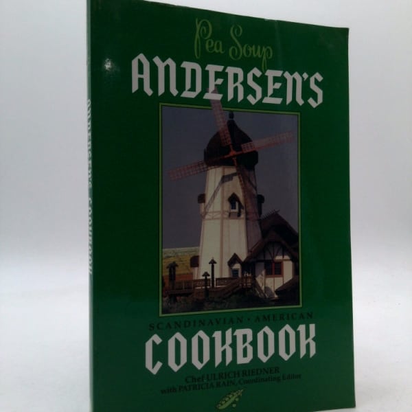 Pea Soup: Andersen's Scandinavian-American Cookbook by Ulrich Riedner