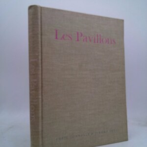 Les Pavillons: French Pavilions of the Eighteenth Century by Cyril & Jerome Zerbe Connolly