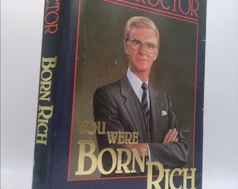 You Were Born Rich by Bob Proctor