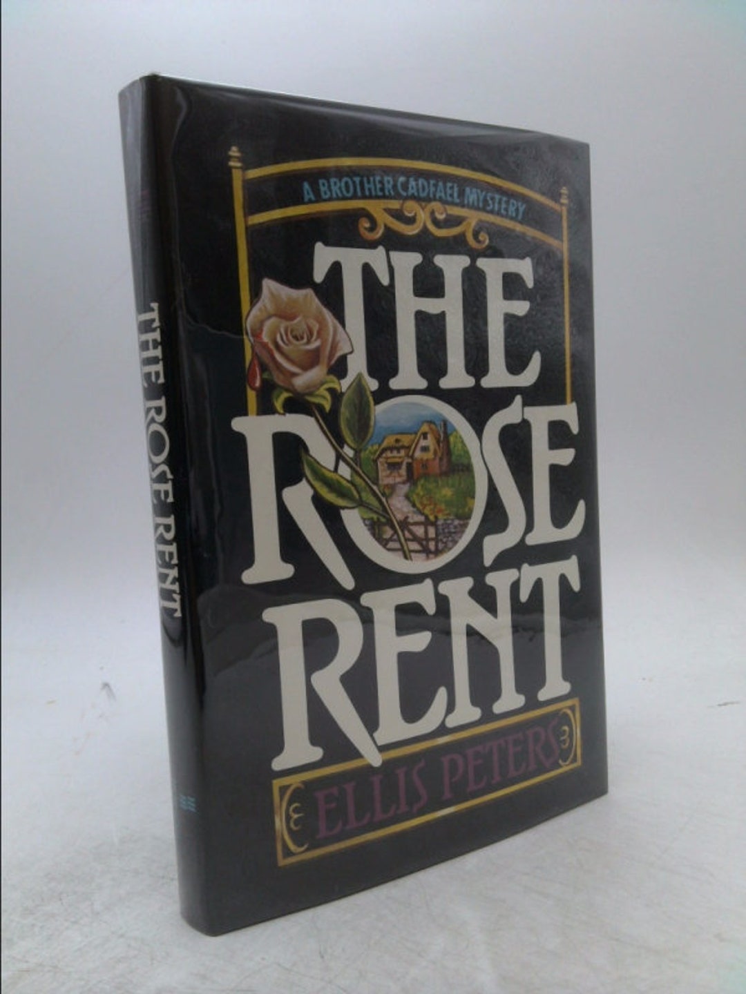 The Rose Rent the Thirteenth Chronicle of Brother Cadfael by Ellis