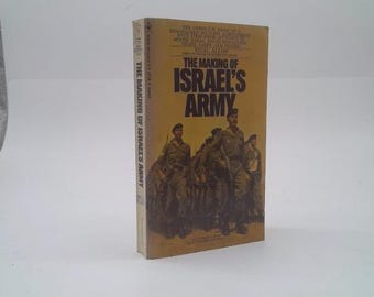 The Making of Israel's Army by Yigal Allon