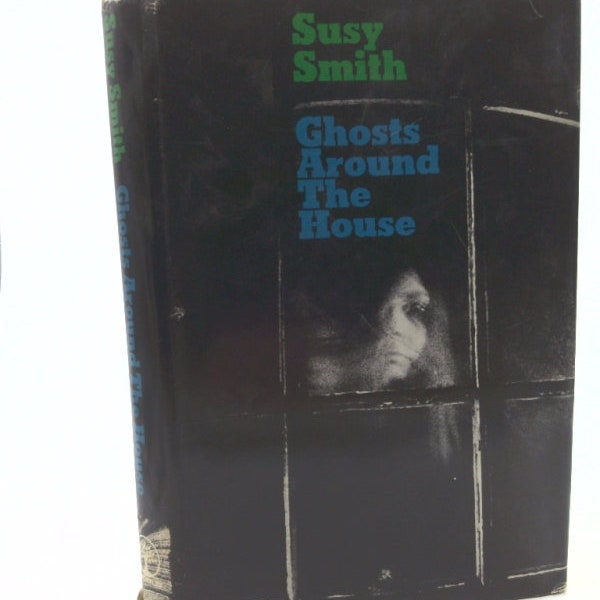 Ghosts Around the House by Susy Smith