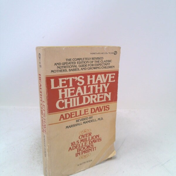 Let's Have Healthy Children by Adelle Davis