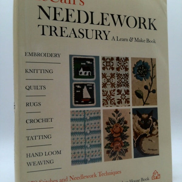 Mccall's Needlework Treasury: A Learn and Make Book, by McCall's Needlework