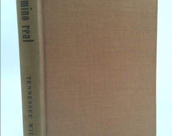 Camino Real. By Tennessee Williams by Tennessee Williams
