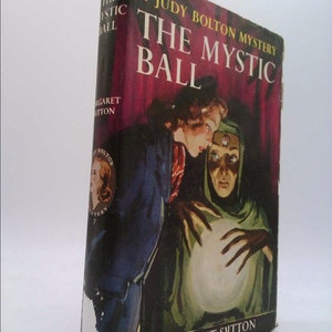 The Mystic Ball. A Judy Bolton Mystery. by Margaret. Sutton