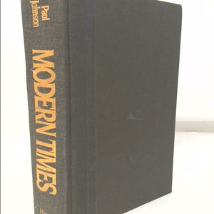 Modern Times: The World From the Twenties to the Nineties by Paul Johnson