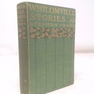 Whilomville Stories. by Stephen. Crane