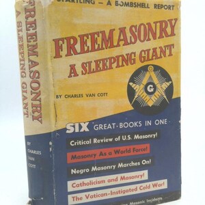 May include: Vintage book titled "Freemasonry A Sleeping Giant" by Charles Van Cott. The cover is yellow with red and black text, and features a Masonic symbol. The book is a compilation of six books in one.