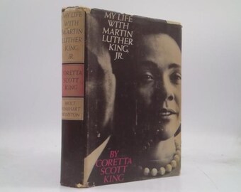 My Life With Martin Luther King, Jr. by Coretta Scott King