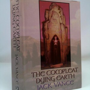 The Compleat Dying Earth by Jack Vance