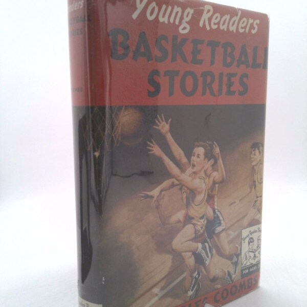 Young Readers Basketball Stories; (Young Readers Bookshelf) by Charles Ira Coombs