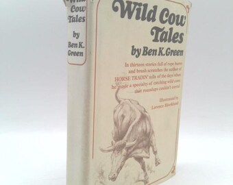 Wild Cow Tales by Ben K. Green