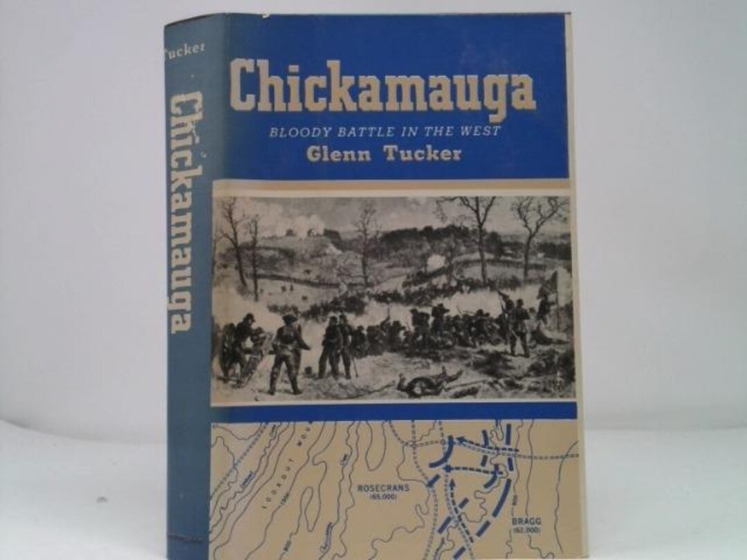Chickamauga: Bloody Battle in the West by Glenn Tucker - Etsy