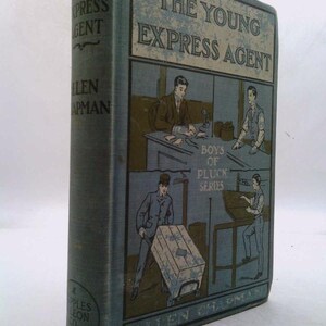 Young Express Agent or Bart Stirling&#39;s Road to Success by Allen Chapman