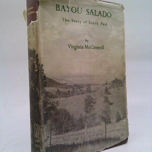 Bayou Salado the Story of South Park by Virginia McConnell