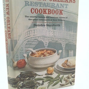 The New Orleans Restaurant Cookbook by Deirdre Stanforth