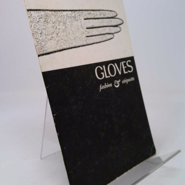 Rare - Hansen Glove Corporation Gloves Fashion & Etiquette 1961 Guide Illustrated [Paperback] Hansen Glove Corporation