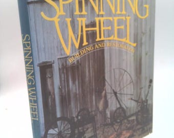 Spinning Wheel Building and Restoration by Bud Kronenberg