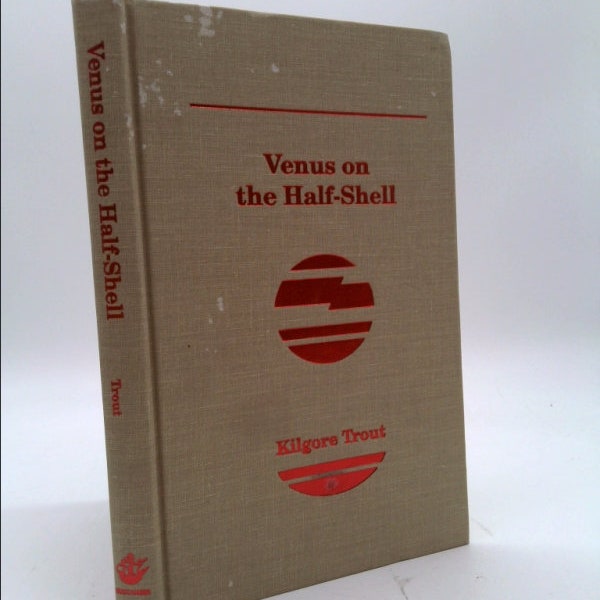 Venus on the Half-Shell by Kilgore Trout