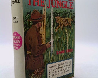 Ken Ward in the Jungle Adventure Stories for Boys by Zane Grey (Adventure Stories for Boys) by Zane Grey
