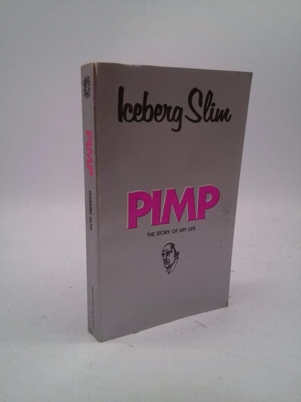 Ｐｉｍｐ Ｔｈｅ　ｓｔｏｒｙ　ｏｆ　ｍｙ　ｌｉｆｅ Pimp: The Story of My Life: Slim, Iceberg: 9781451617139