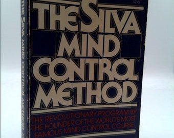 The Silva Mind Control Method by Jose silva