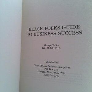 Black Folks Guide to Business Success by George Subira image 5