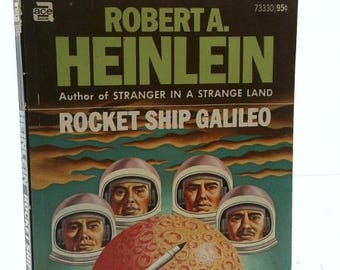 Rocket Ship Galileo by Robert A. Heinlein