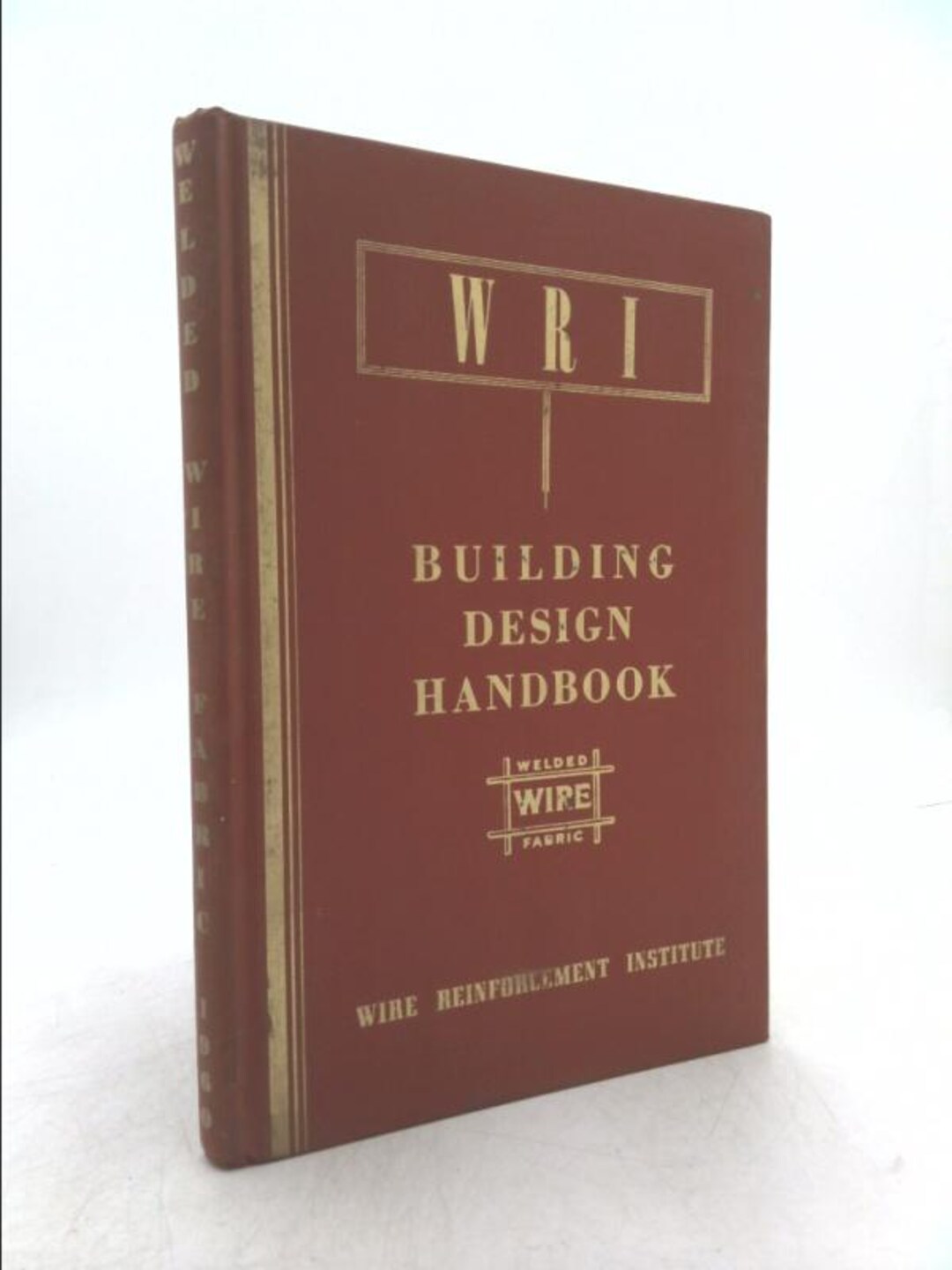 Building Design Handbook: Welded, Wire, Fabric by Inc. (technical ...