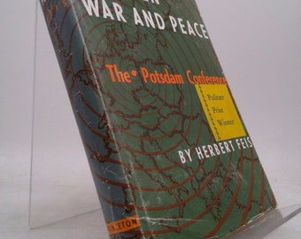 Between War and Peace by Herbert Feis