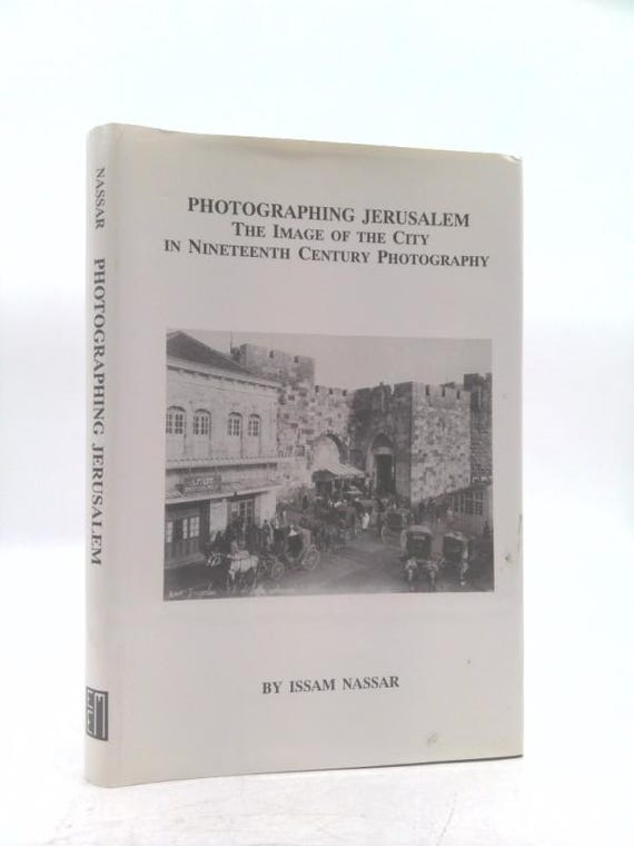 洋書 Photographing Jerusalem by Issam Nassar Photographing Jerusalem: The Image of book by Issam Nassar