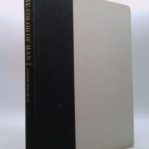 The Color of Man, by Robert Carl Cohen