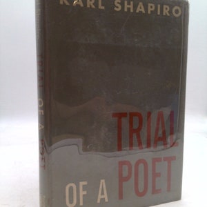 Trial of a Poet and Other Poems by Karl SHAPIRO