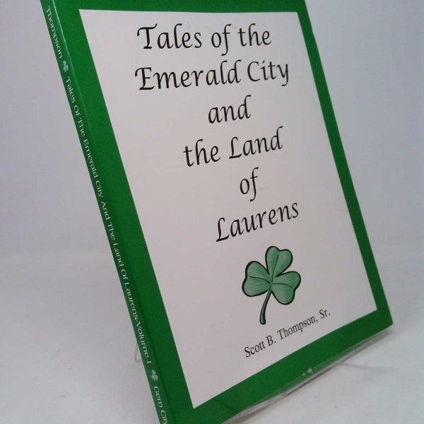 Tales of the Emerald City and the Land of Laurens by Scott B. Sr. Thompson