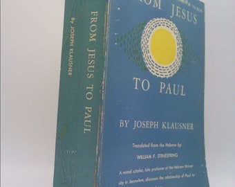 From Jesus to Paul (Beacon Paperback) by Joseph Klausner