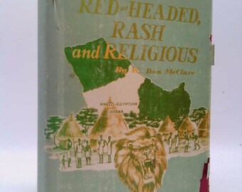 Red-Headed, Rash, and Religious: The Story of a Pioneer Missionary by William Donald McClure