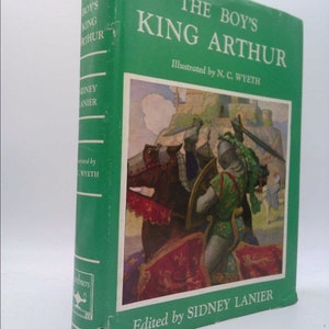 The Boys King Arthur : Sir Thomas Malory&#39;s History of King Arthur and His Knights of the Round Table by Thomas Malory